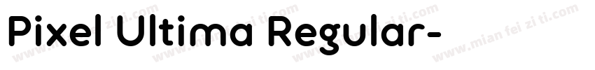 Pixel Ultima Regular字体转换